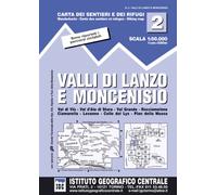 Carta n. 2 Valli di Lanzo e Moncenisio 1:50.000. Carta dei sentieri e dei rifugi (Carta. Valli)