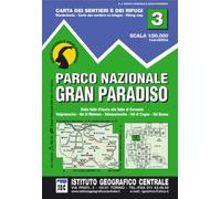 Carta n. 3 Parco nazionale Gran Paradiso. Carta dei sentieri e dei rifugi (Carta. Valli)