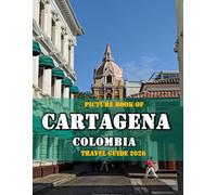 CARTAGENA COLOMBIA: Cool Pictures That Create an Idea for You About an Amazing Area, Buildings style, Cultural Religious ... All Travels, Hiking and Pictures Lovers