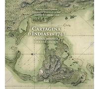 Cartagena de Indias en 1741: ciudad, defensas y documentación (Arquitectura, Urbanismo y Restauración)
