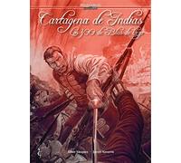 Cartagena de Indias. Los 300 de Blas de Lezo (COMIC)
