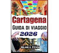 Cartagena Guida di viaggio 2026: Itinerari, consigli pratici, attrazioni, spiagge, quartieri, vita locale, and planning essentials