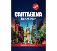 Cartagena Reiseführer 2025: Entdecken Sie Kolumbiens Attraktionen, Strände, Nachtleben und kulinarische Köstlichkeiten an der Karibikküste