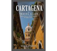 Cartagena Travel Guide 2026 2027