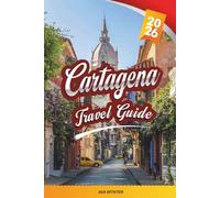 CARTAGENA TRAVEL GUIDE 2026: Walled City, Caribbean Beaches, Rosario Islands, Street Food & Colonial Charm