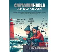 Cartagenhabla: Lo que faltaba (Cartagena olvidada)