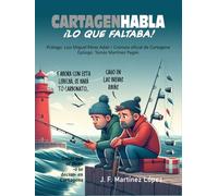 Cartagenhabla: Lo que faltaba (Cartagena olvidada)