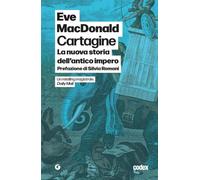 Cartagine. La nuova storia dell'antico impero (Codex)