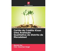 Cartão de Crédito Kisan Uma Avaliação Qualitativa do Distrito de Moradabad