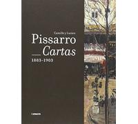 Cartas, 1883-1903.: Camille y Lucien Pissarro (ESTETICA)