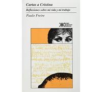 Cartas a Cristina: Reflexiones sobre mi vida y mi trabajo (Educación)