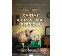 Cartas a las novias perdidas (ALGAIDA LITERARIA - PREMIO ATENEO CIUDAD DE VALLADOLID)