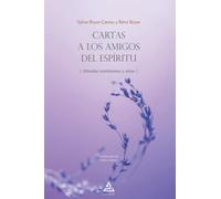 Cartas a los Amigos del Espíritu: Miradas martinistas y otras: 2 (BIBLIOTECA DE LAS VÍAS DEL DESPERTAR)