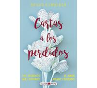Carta A Los Perdidos: Los Secretos Mas Oscuros. El Amor Menos Esperado