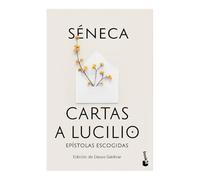 Cartas a Lucilio: Epístolas Escogidas / Letters to Lucilius: Selected Epistles