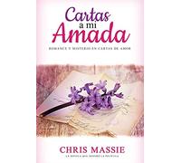 Cartas a mi Amada: Romance y Misterio en Cartas de Amor (1) (Historias Románticas en Español)