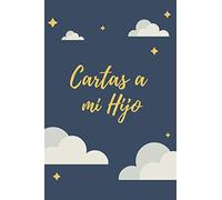 Cartas a mi Hijo: Cuaderno Diario Rayado para Escribir - Libro para Escribir Cartas y Recuerdos a tu Hijo - Tamaño A5