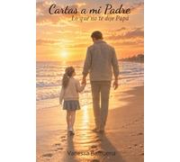 CARTAS A MI PADRE LO QUE NO TE DIJE PAPÁ.: ESTÁ DISEÑADO COMO UN VIAJE DE SANACIÓN PROFUNDA.