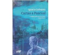 Cartas a Pascual: La Biblia explicada a un joven universitario (Narrativa Bíblica)