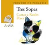 Blíster " Cartas a Ratón Pérez " 1º de Primaria (Literatura Infantil (6-11 Años) - Plan Lector Tres Sopas (Castellano)) - 9788466763417 (LITERATURA INFANTIL - Plan Lector Tres Sopas (Castellano))