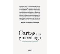 Cartas a un ginecólogo | Alberto Salamanca Ballesteros