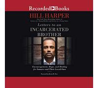 Cartas a un hermano encarcelado: aliento, esperanza y curación para los reclusos y sus seres queridos