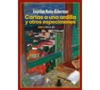 Cartas A Una Ardilla Y Otros Especimenes