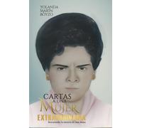 CARTAS A UNA MUJER EXTRAORDINARIA: Rescatando la esencia de una dama