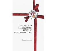 Cartas a una señora sobre temas de Derecho político (Clásicos del Derecho)