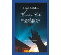 Cartas al Cielo y Otras Narrativas del Corazón