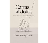 Cartas al dolor: Un viaje entre la vivencia íntima y la filosofía del cuerpo