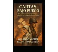 CARTAS BAJO FUEGO