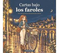 Cartas bajo los faroles: Una ruta nocturna en 50 escenas para colorear