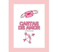 CARTAS DE AMOR: 40 DISEÑOS Y CUPONES DEL AMOR