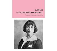 Cartas de Katherine Mansfield (1900-1923) | Katherine Mansfield, Jimena Jiménez Real