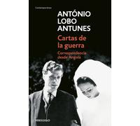 Cartas de la guerra (correspondencia desde Angola) | Antonio Lobo Antunes