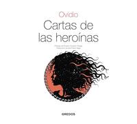 Cartas de las heroínas (Textos Clásicos Gredos)