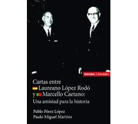 Cartas De Marcello Caetano Y Laureano López Rodó