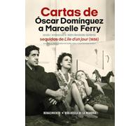 Cartas de Óscar Domínguez a Marcelle Ferry: Seguidas de Lîle d’un jour (1938): 157 (Biblioteca de la Memoria, Serie Menor)