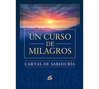Cartas De Sabiduría De Un Curso De Milagros (ESPIRITUALIDAD) – Gaia