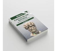 Cartas de um Estoico - Volume II: Um guia para a Vida Feliz