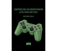 Cartas de un demócrata a su hijo de Vox (#FuturoImperfecto)
