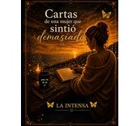 Cartas de una mujer que sintió demasiado