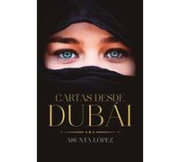 Cartas desde Dubái (Books4pocket narrativa)