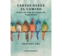 Cartas Desde El Camino. Segundo Año. Pasos De Una Discícula De Yo Gana