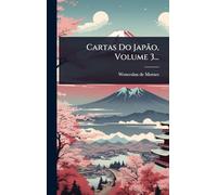Cartas Do Japão, Volume 3...