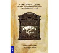 Cartas-Letters-Lettere: Discursos, prácticas y representaciones (s. XIV-XX) (Obras Colectivas Humanidades)