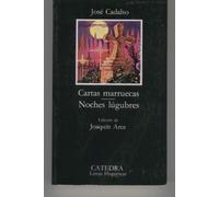 CARTAS MARRUECAS-NOCHES LUGUBRES. Edicion de Joaquin Arce.