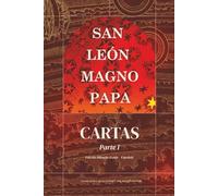 Cartas Parte I: (1 - 31) (Obras Completas de San León Magno)