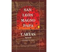 Cartas Parte III: (110 - 173) (Obras Completas de San León Magno)
